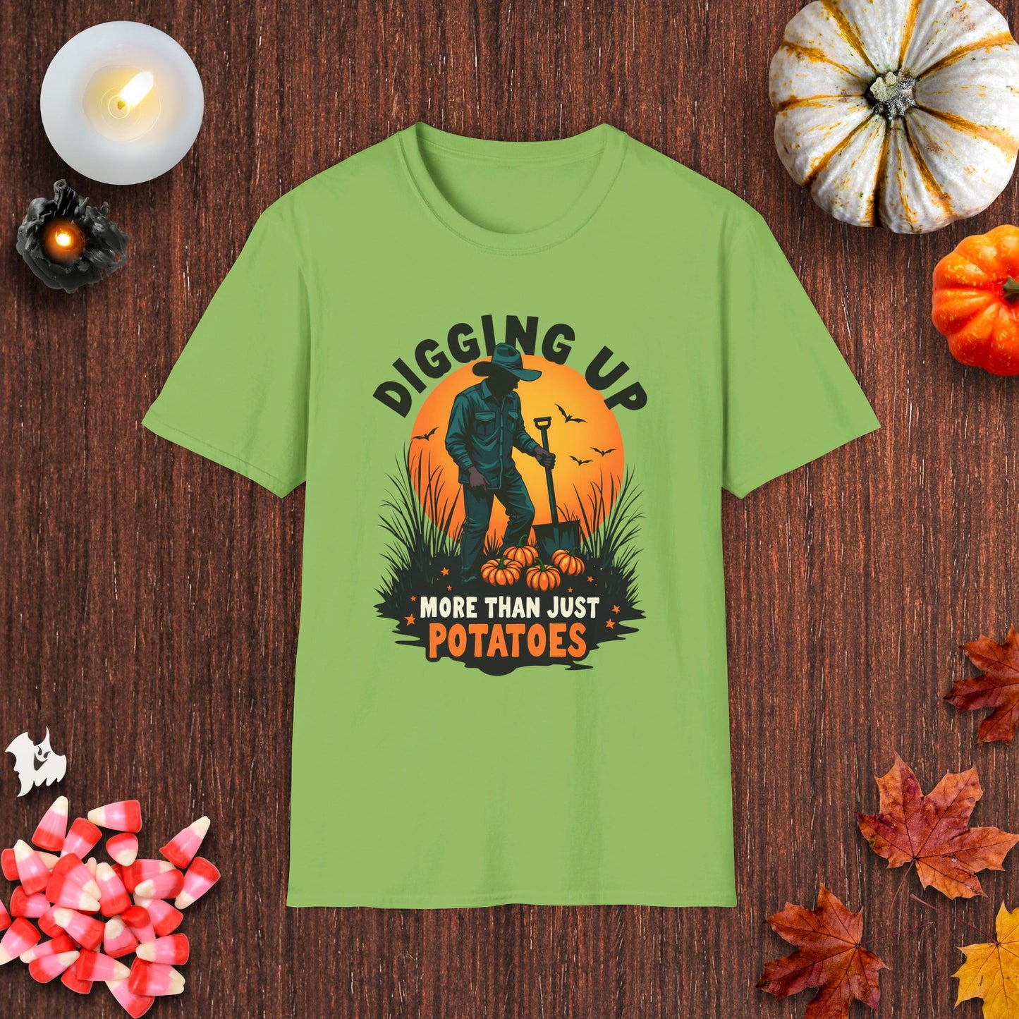 Digging Up More Than Just Potatoes T-Shirt