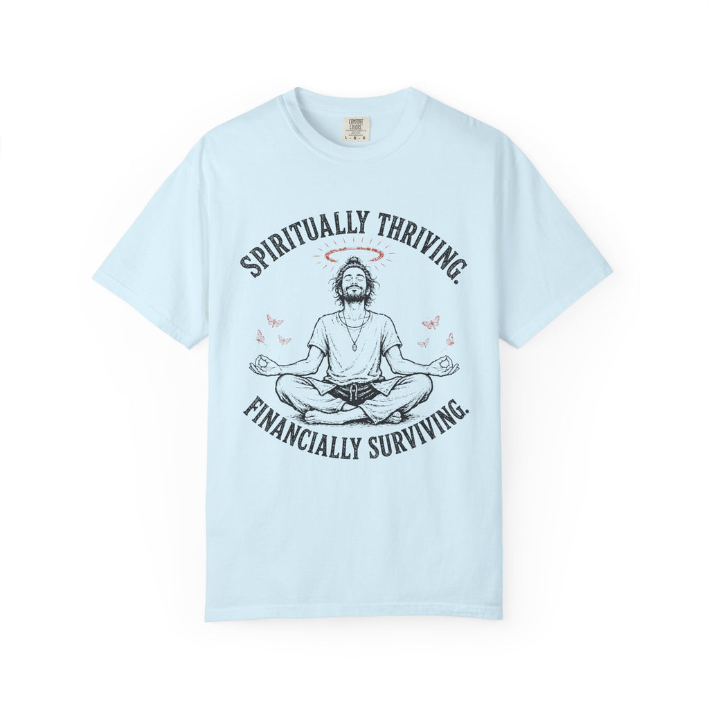 Spiritually Thriving Financially Surviving T-Shirt