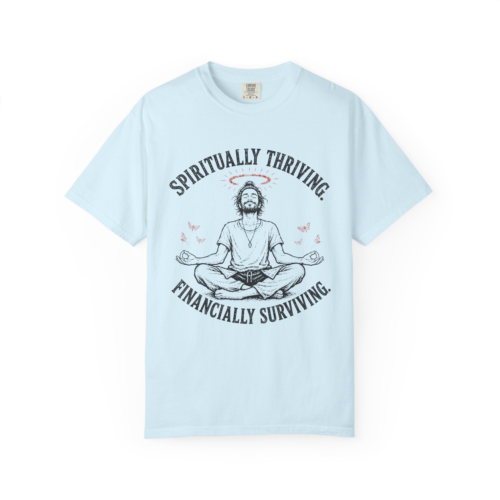 Spiritually Thriving Financially Surviving T-Shirt