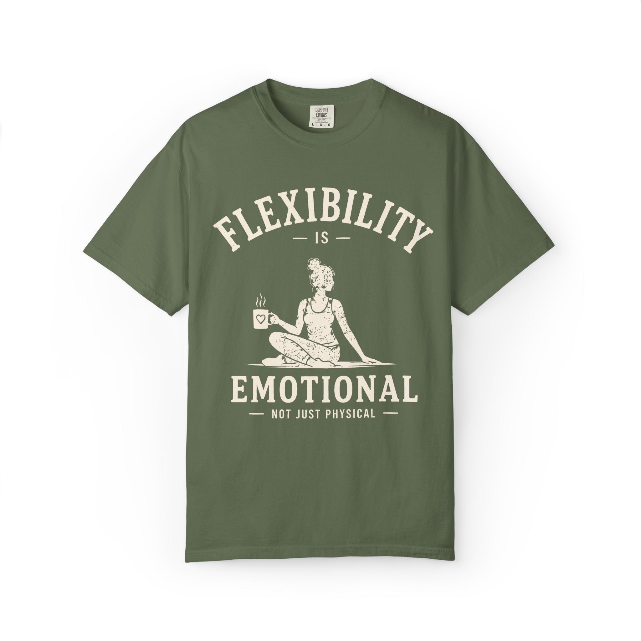Flexibility Is Emotional Not Just Physical T-Shirt