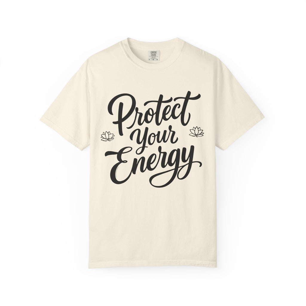 Protect Your Energy T-Shirt
