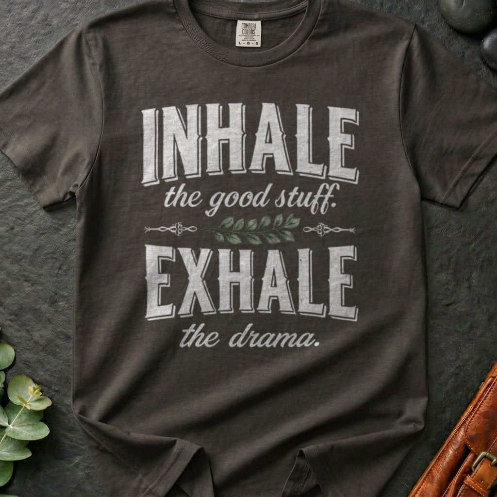 rooted-avenue-3d2e0d7b-a583-40f7-a7e1-8e450a13c8ad-33. Inhale The Good Stuff, Exhale The Drama_Inhale The Good Stuff, Exhale The Drama - Pepper - Mockup Style 4 (Final) - CC Mockup.png_0000_compressed.jpg