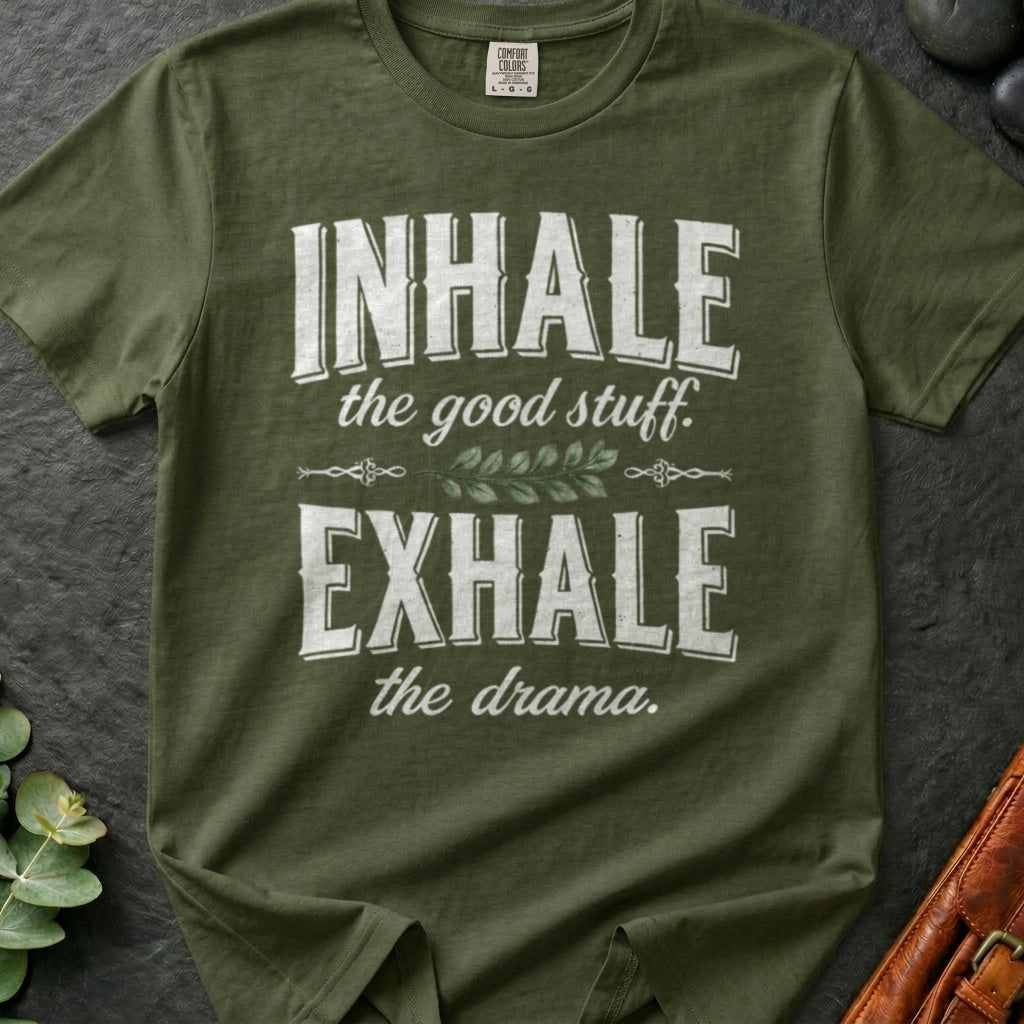 rooted-avenue-5f01dfe7-713e-4f38-a9a0-47ef05c76660-33. Inhale The Good Stuff, Exhale The Drama_Inhale The Good Stuff, Exhale The Drama - Sage - Mockup Style 4 (Final) - CC Mockup.png_0000_compressed.jpg