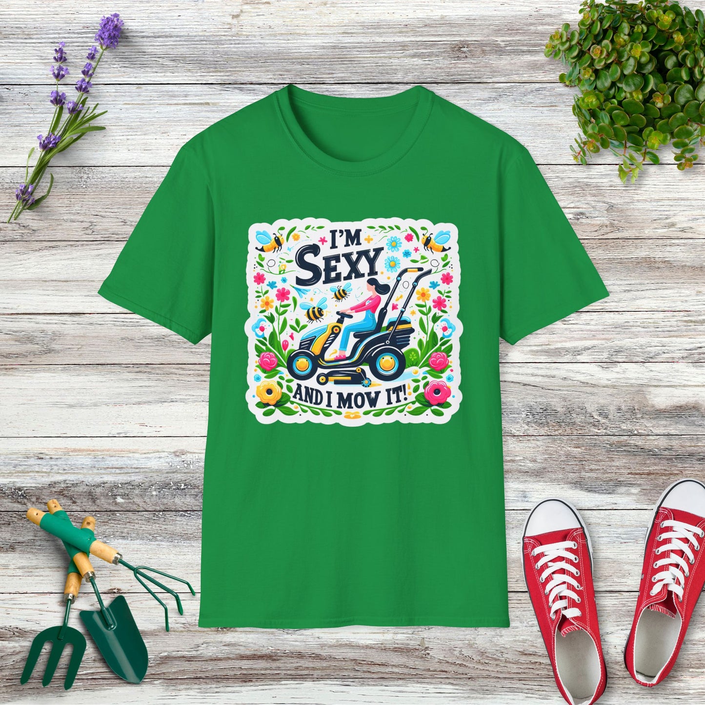 I'm Sexy And I Mow It T-Shirt