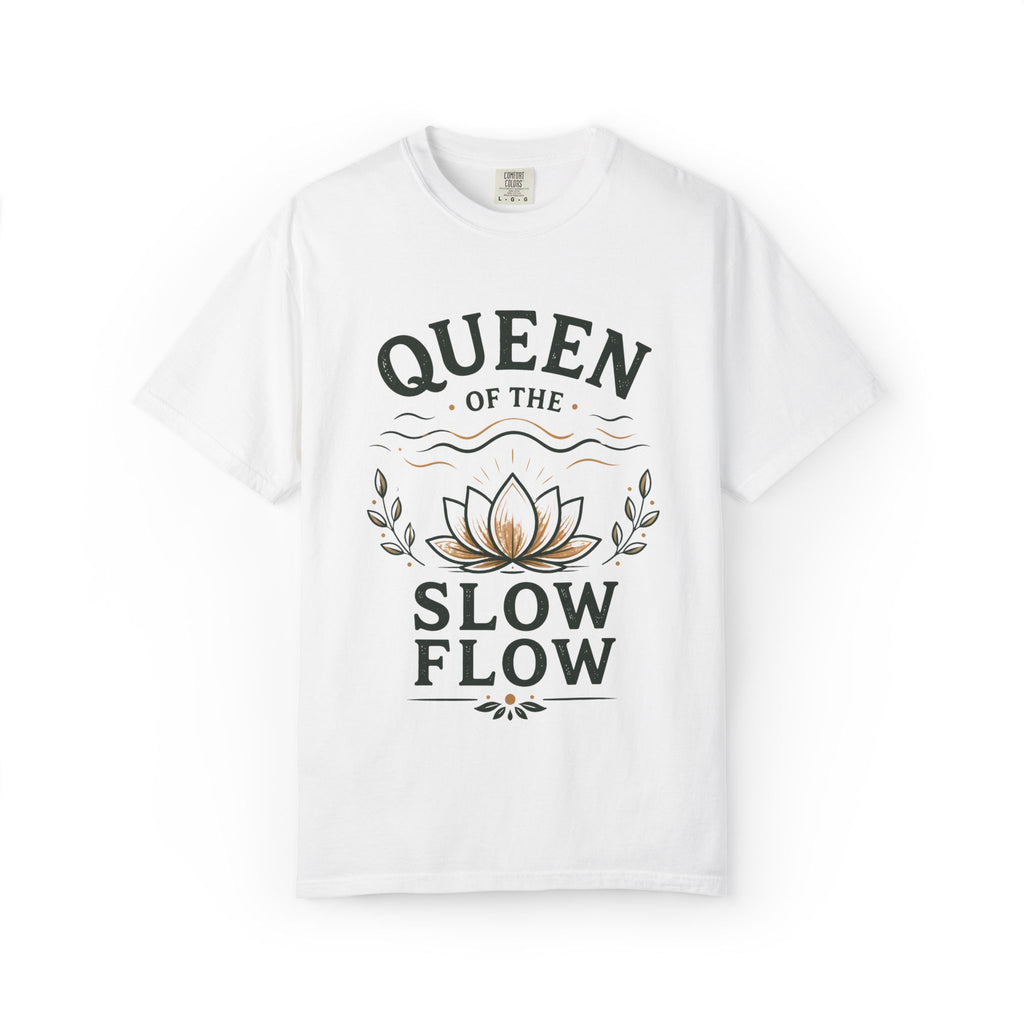 Queen Of The Slow Flow T-Shirt