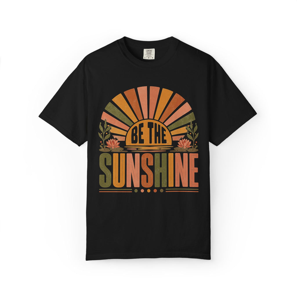 Be The Sunshine T-Shirt