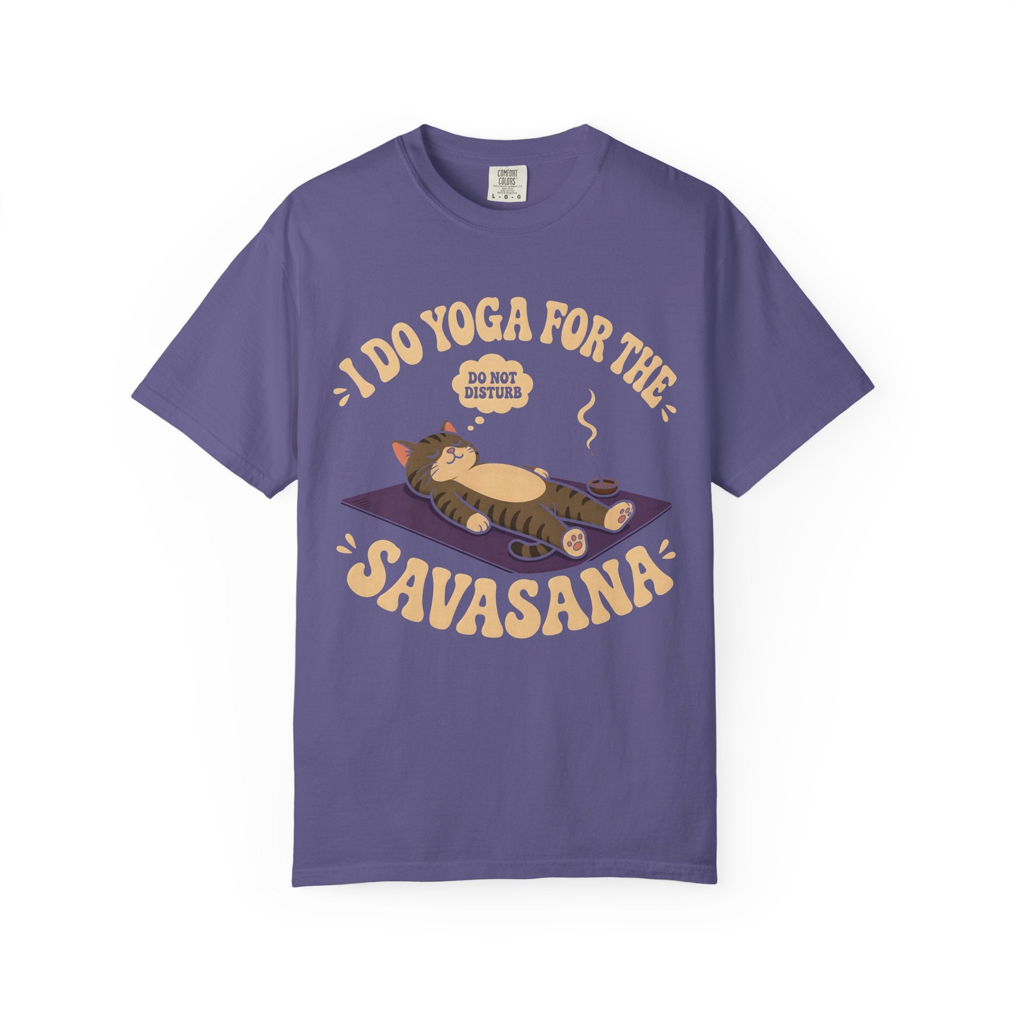 I Do Yoga For The Savasana T-Shirt