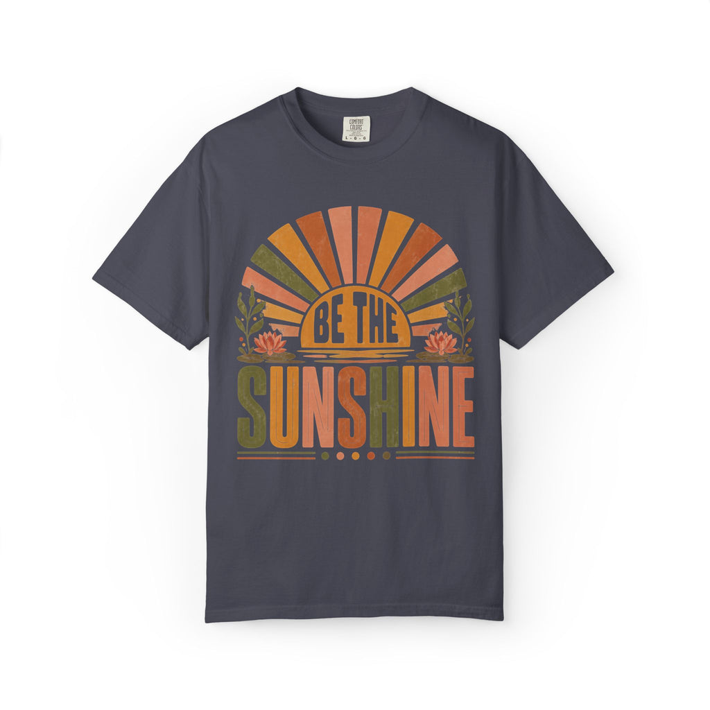 Be The Sunshine T-Shirt