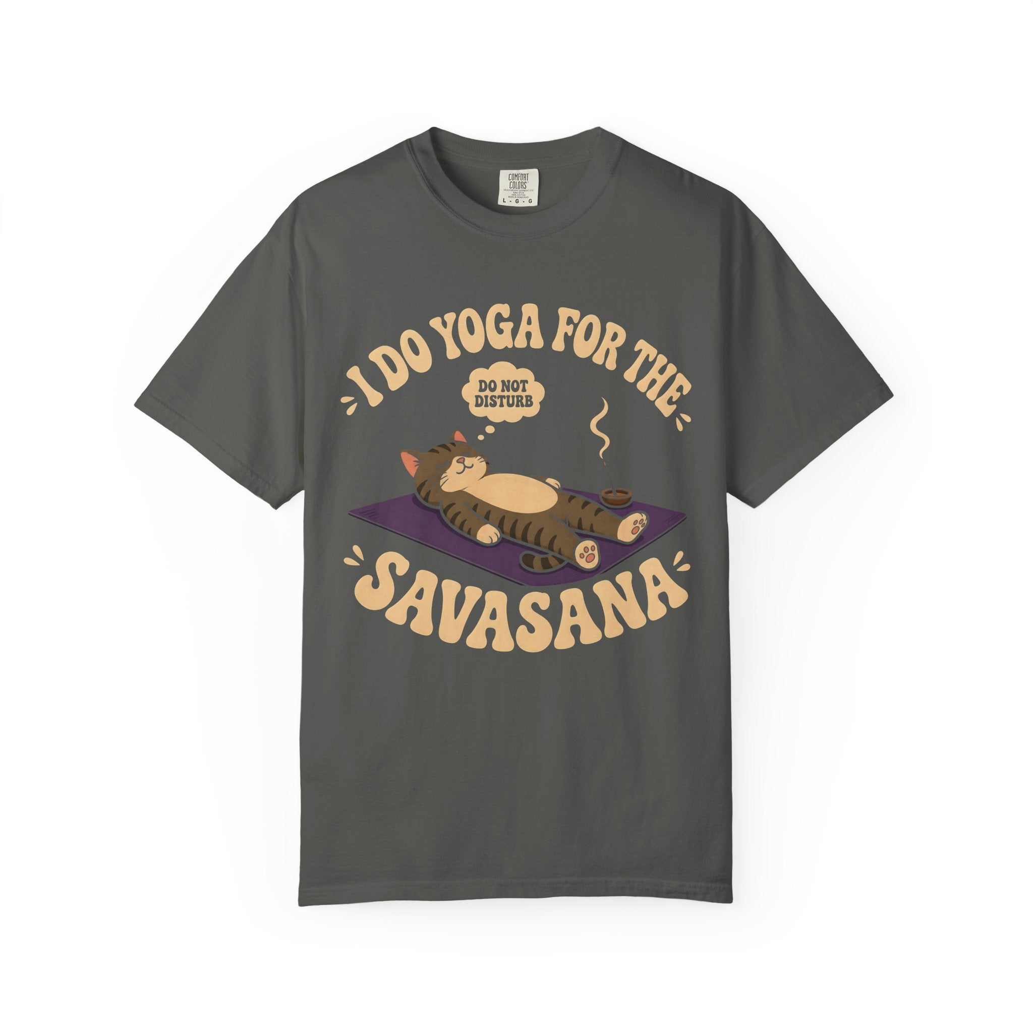 I Do Yoga For The Savasana T-Shirt