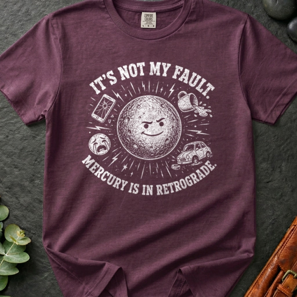 rooted-avenue-69db5dd4-f72f-49a0-8f5c-481bfc7d456d-38. It's Not My Fault, Mercury is in Retrograde_It's Not My Fault, Mercury is in Retrograde - Berry - Mockup Style 4 (Final) - CC Mockup.png_0000_compressed.jpg