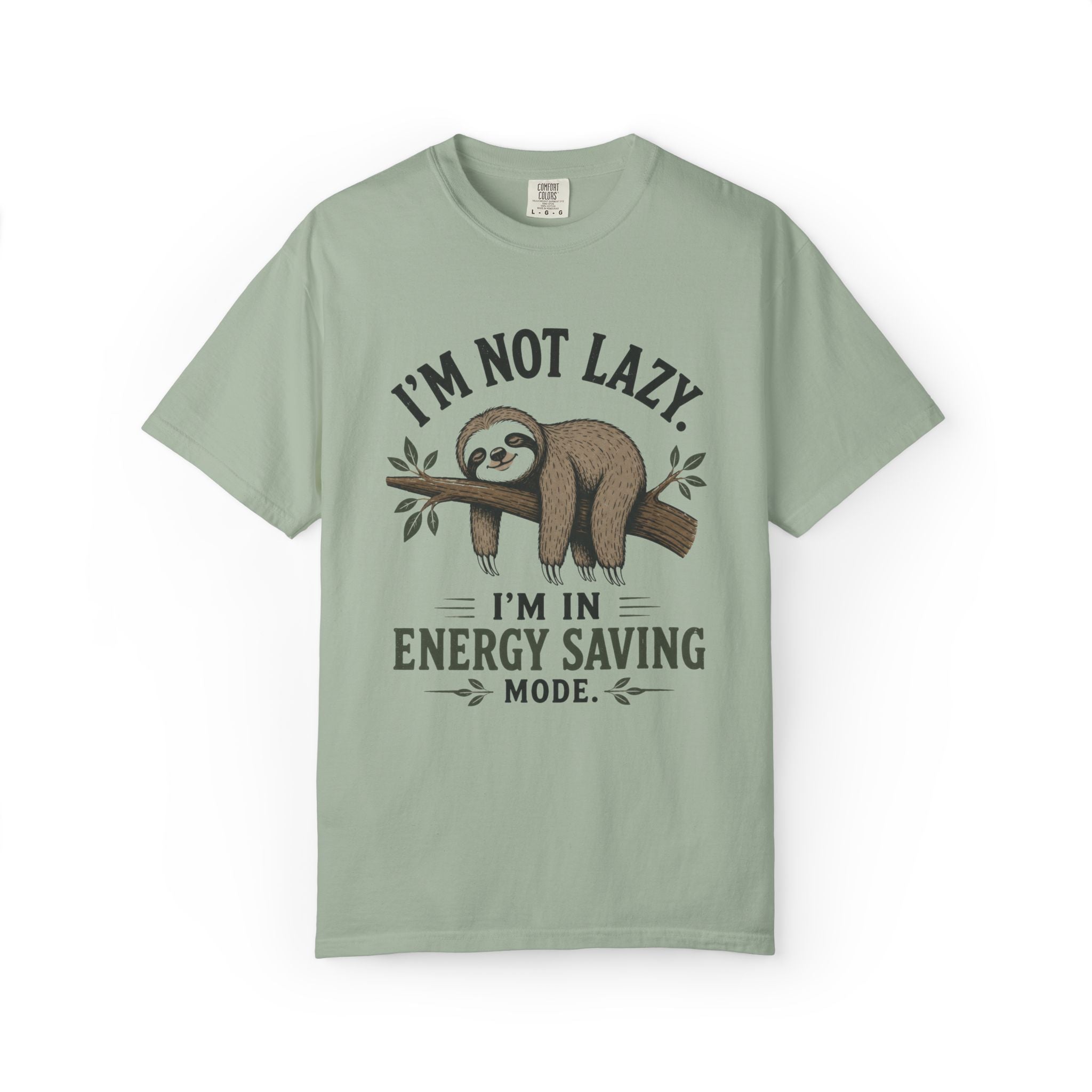 I'm Not Lazy I'm In Energy Saving Mode T-Shirt