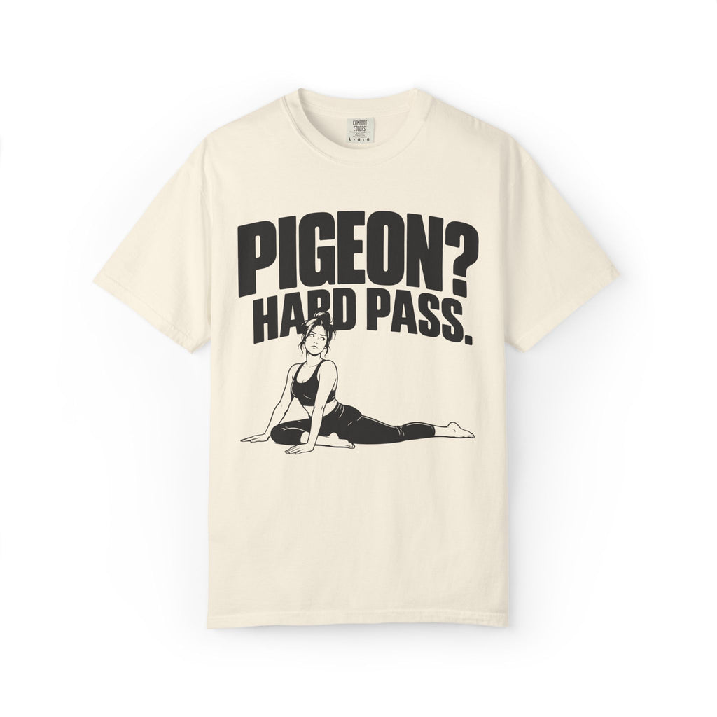 Pigeon? Hard Pass T-Shirt