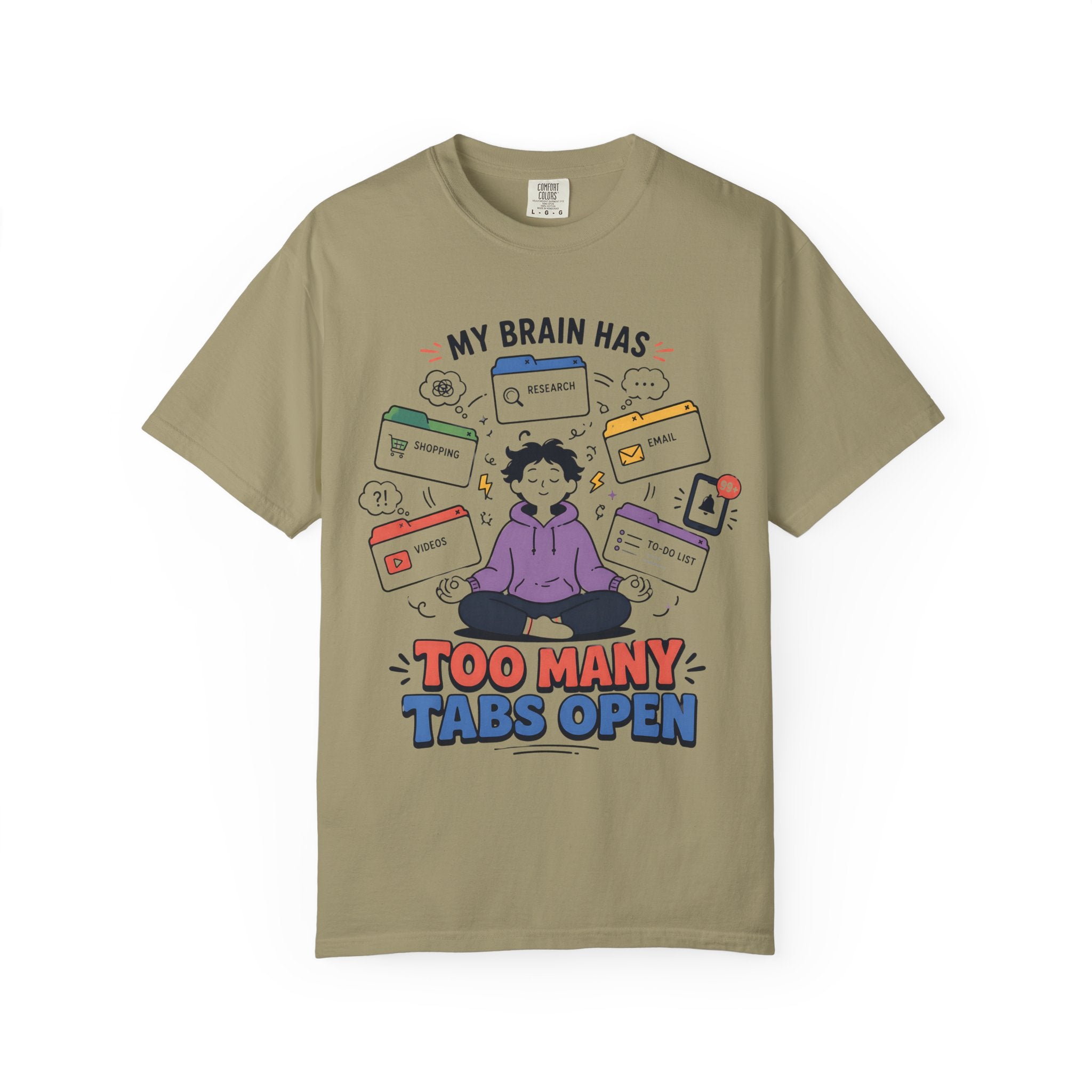 My Brain Has Too Many Tabs Open T-Shirt