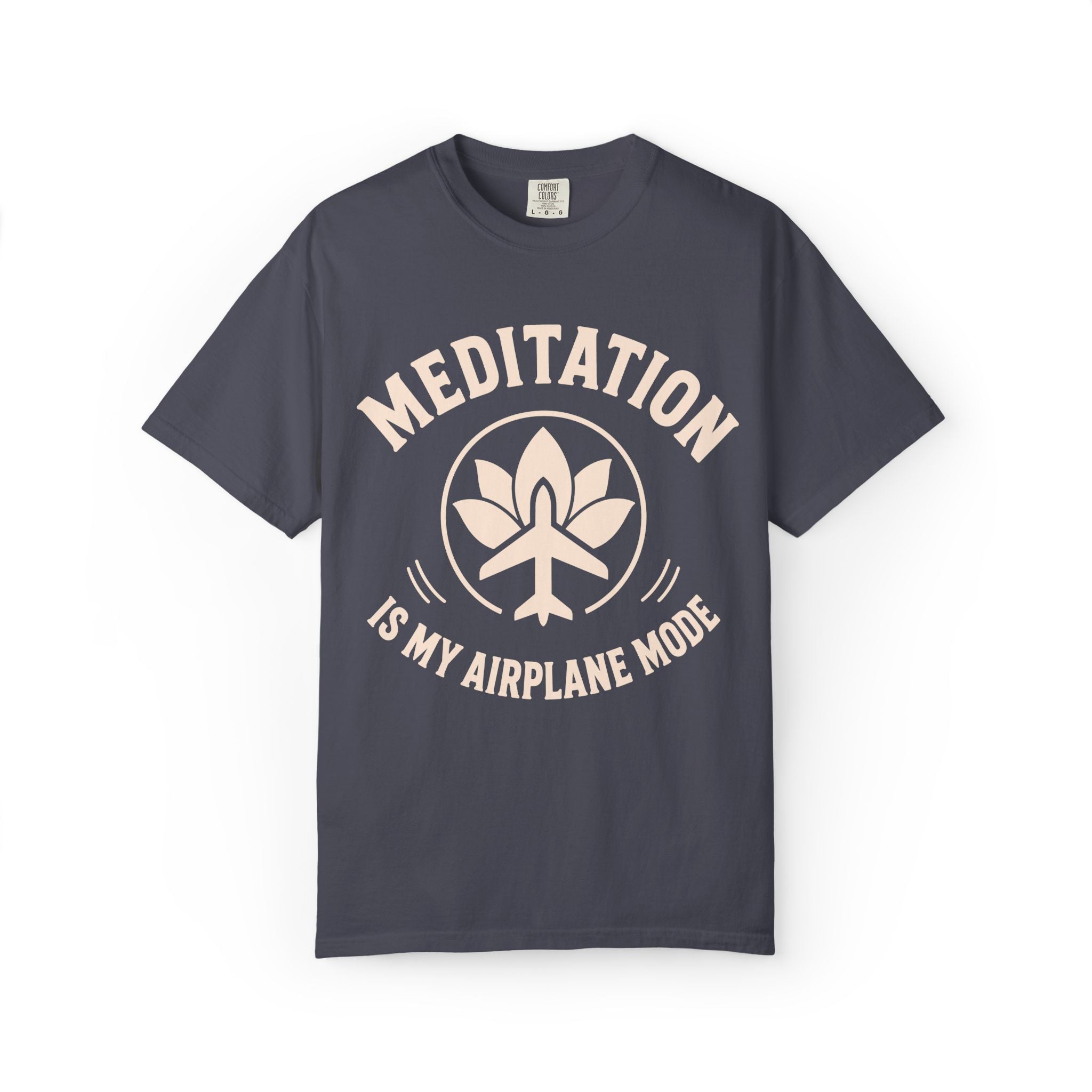 Meditation Is My Airplane Mode T-Shirt