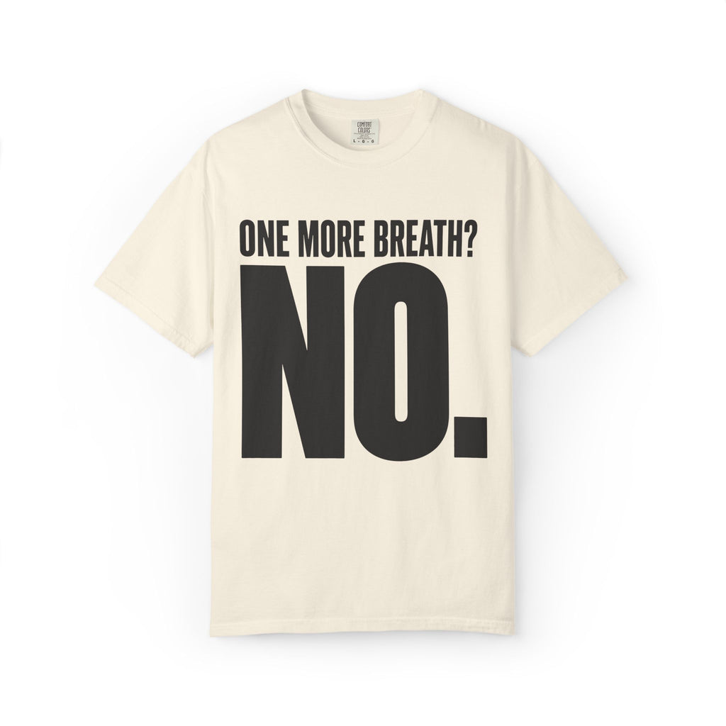 One More Breath T-Shirt
