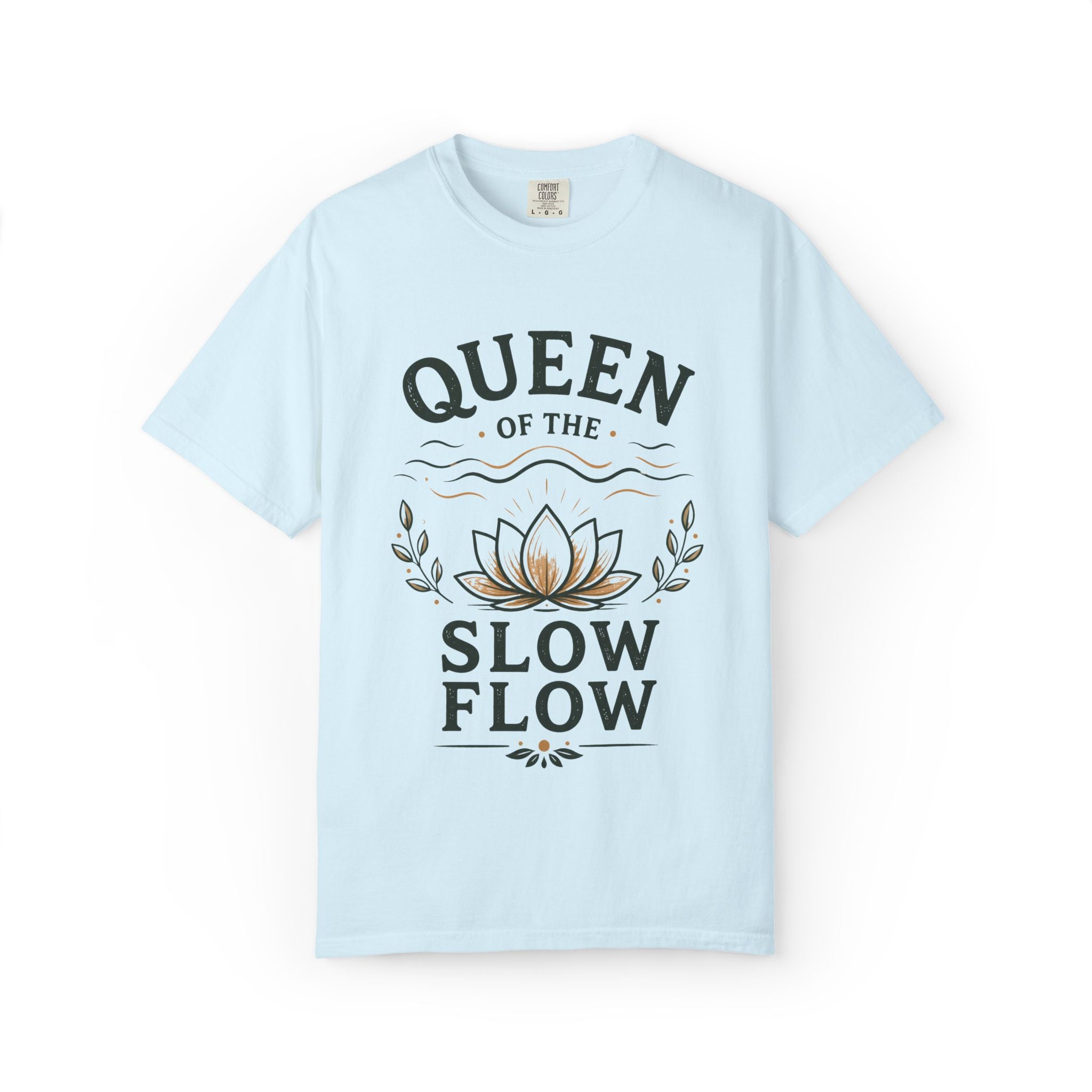 Queen Of The Slow Flow T-Shirt