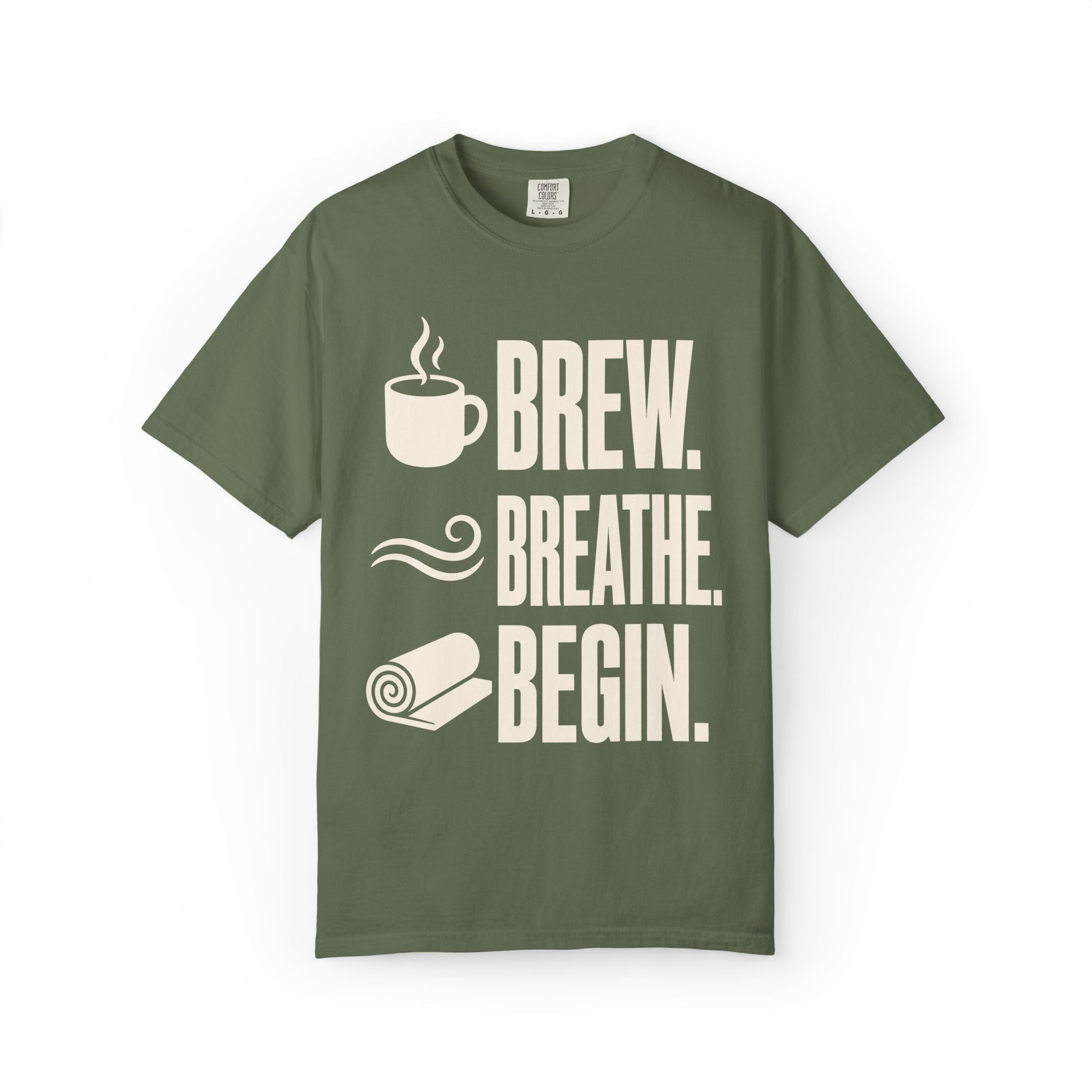 Brew. Breathe. Begin. T-Shirt