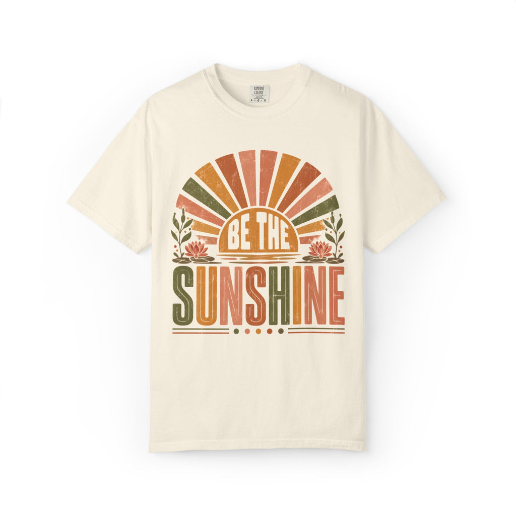 Be The Sunshine T-Shirt