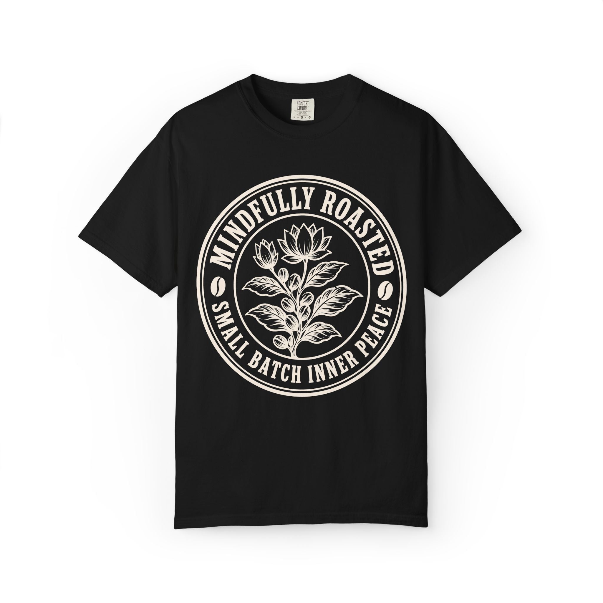 Mindfully Roasted T-Shirt