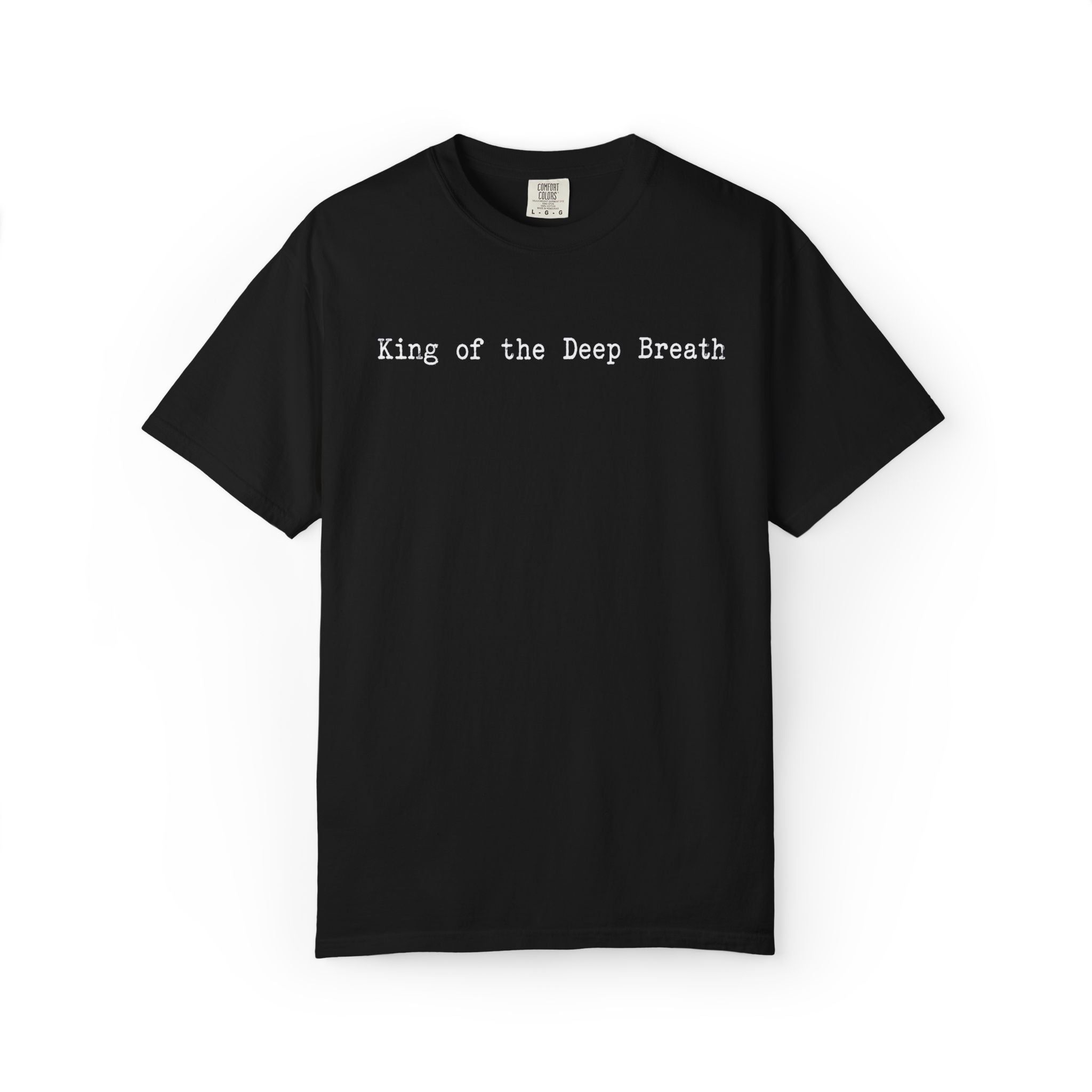 King of the Deep Breath T-Shirt