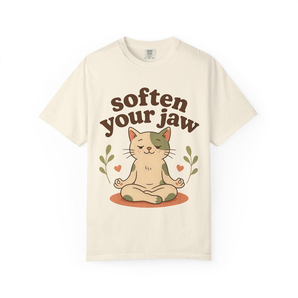 Soften Your Jaw T-Shirt