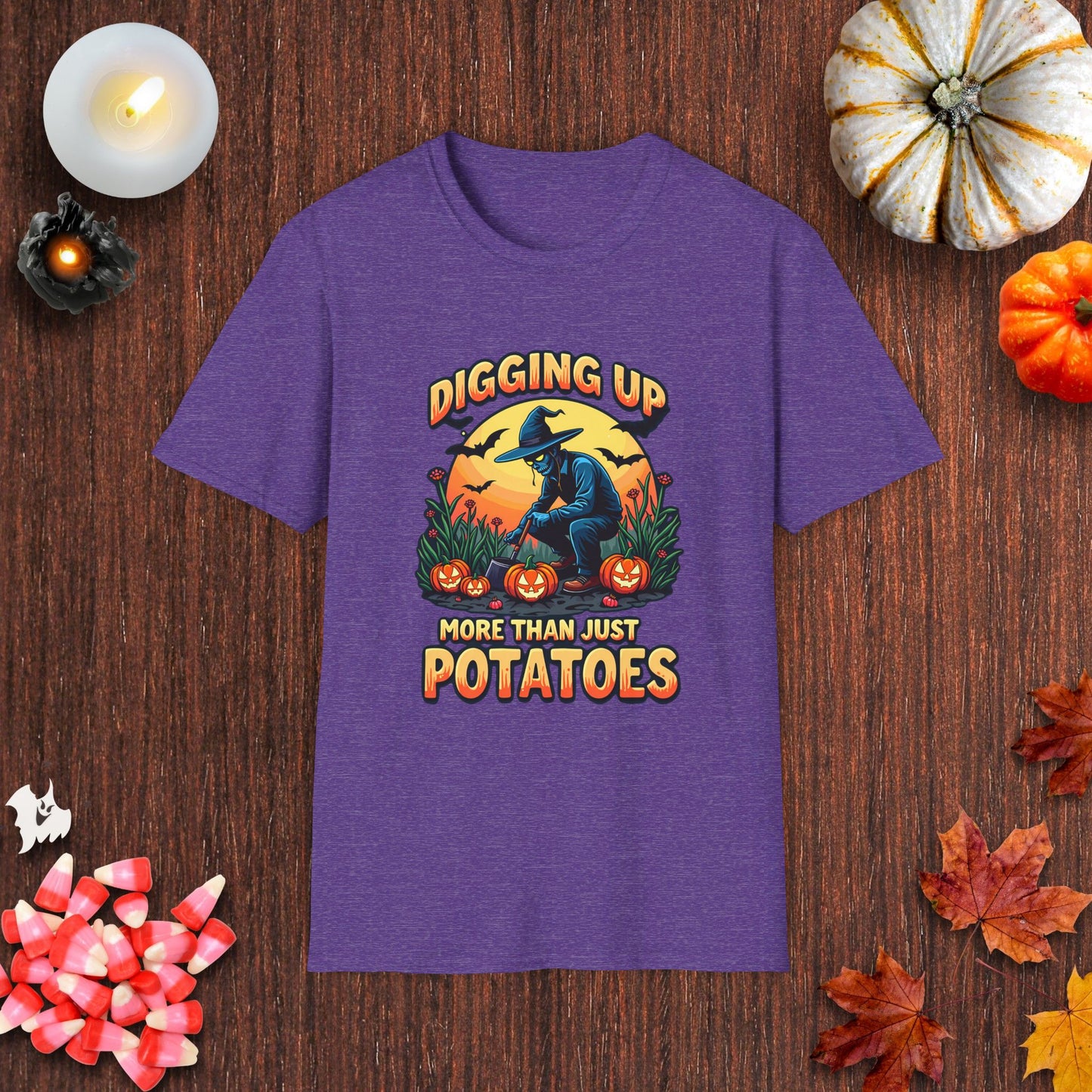 Digging Up More Than Just Potatoes T-Shirt