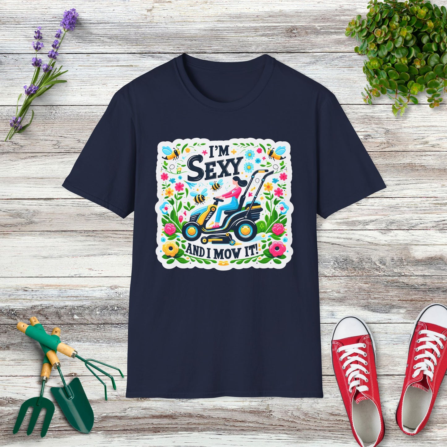 I'm Sexy And I Mow It T-Shirt