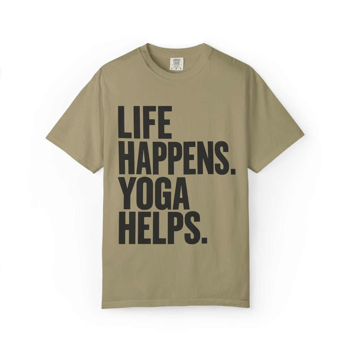 Life Happens. Yoga Helps. T-Shirt