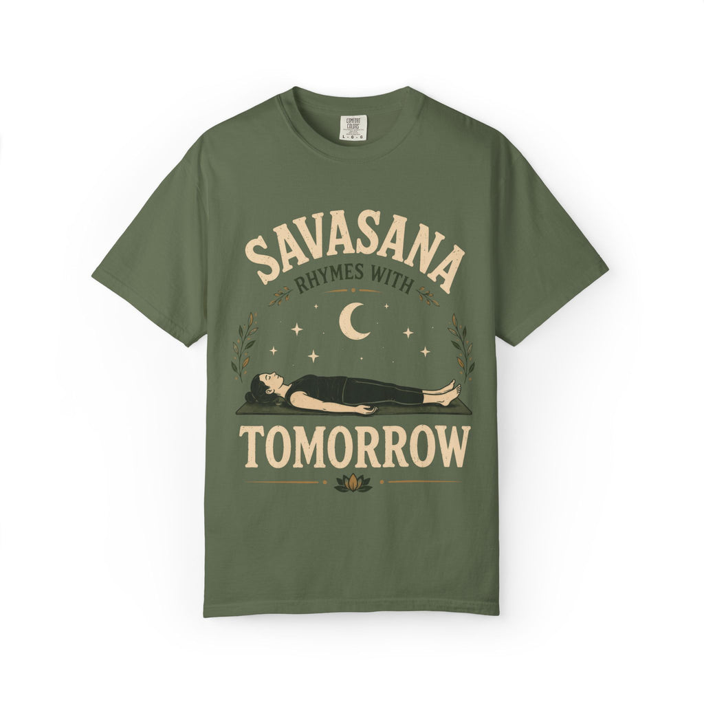 Savasana Rhymes With Tomorrow T-Shirt
