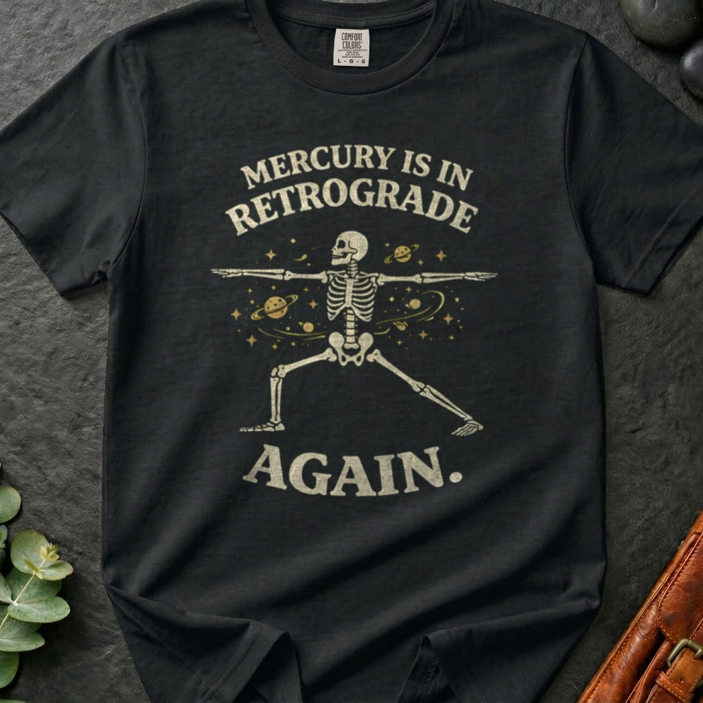 rooted-avenue-55e78446-d77e-4e3c-81b6-8f27e830e4ce-46. Mercury is in Retrograde Again_Mercury is in Retrograde Again - Black - Mockup Style 4 (Final) - CC Mockup.png_0000_compressed.jpg