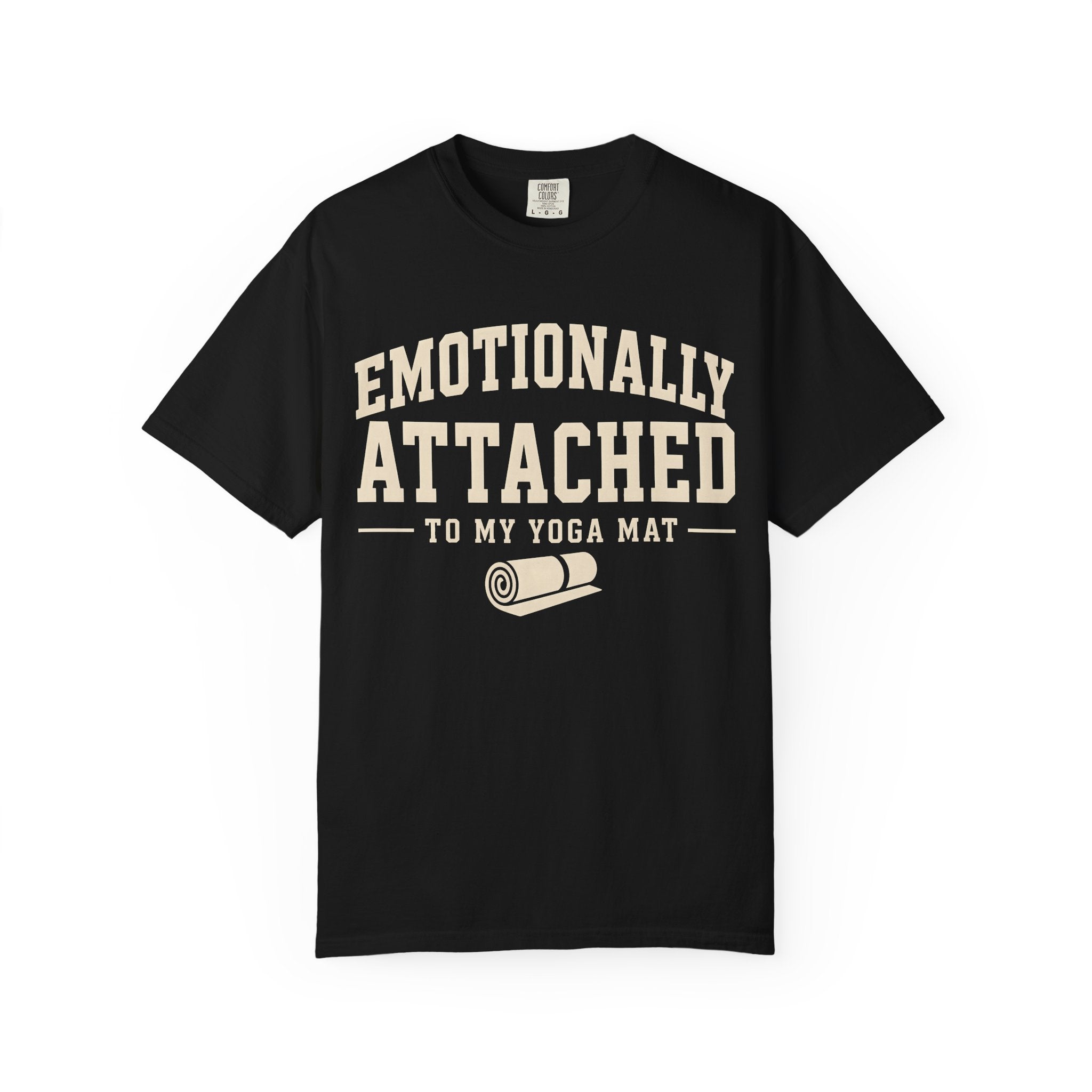 Emotionally Attached To My Yoga Mat T-Shirt