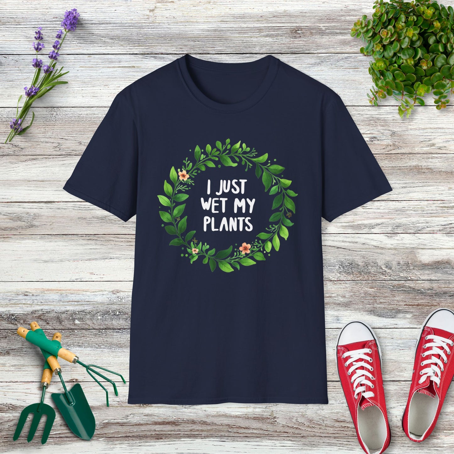 I Just Wet My Plants T-Shirt