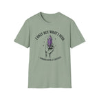 I Only Buy What I Need T-Shirt
