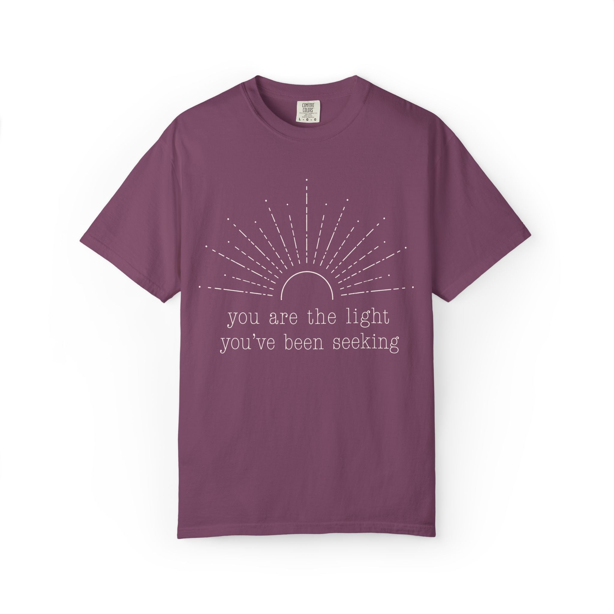 You Are The Light You've Been Seeking T-Shirt