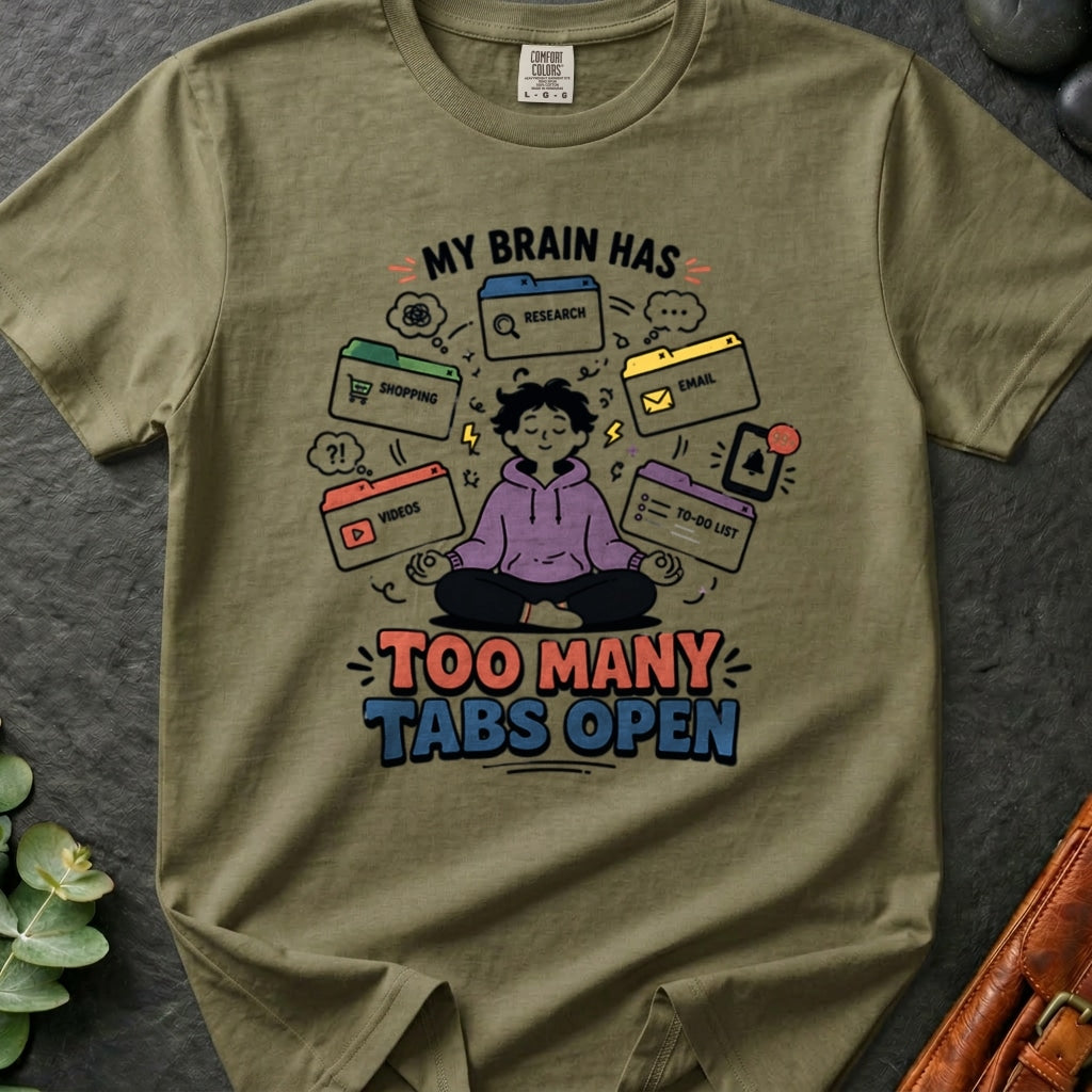 rooted-avenue-c6146dda-80ad-42b5-96e0-7a54a3ed319d-52. My Brain Has Too Many Tabs Open_My Brain Has Too Many Tabs Open - Khaki - Mockup Style 4 (Final) - CC Mockup.png_0000_compressed.jpg