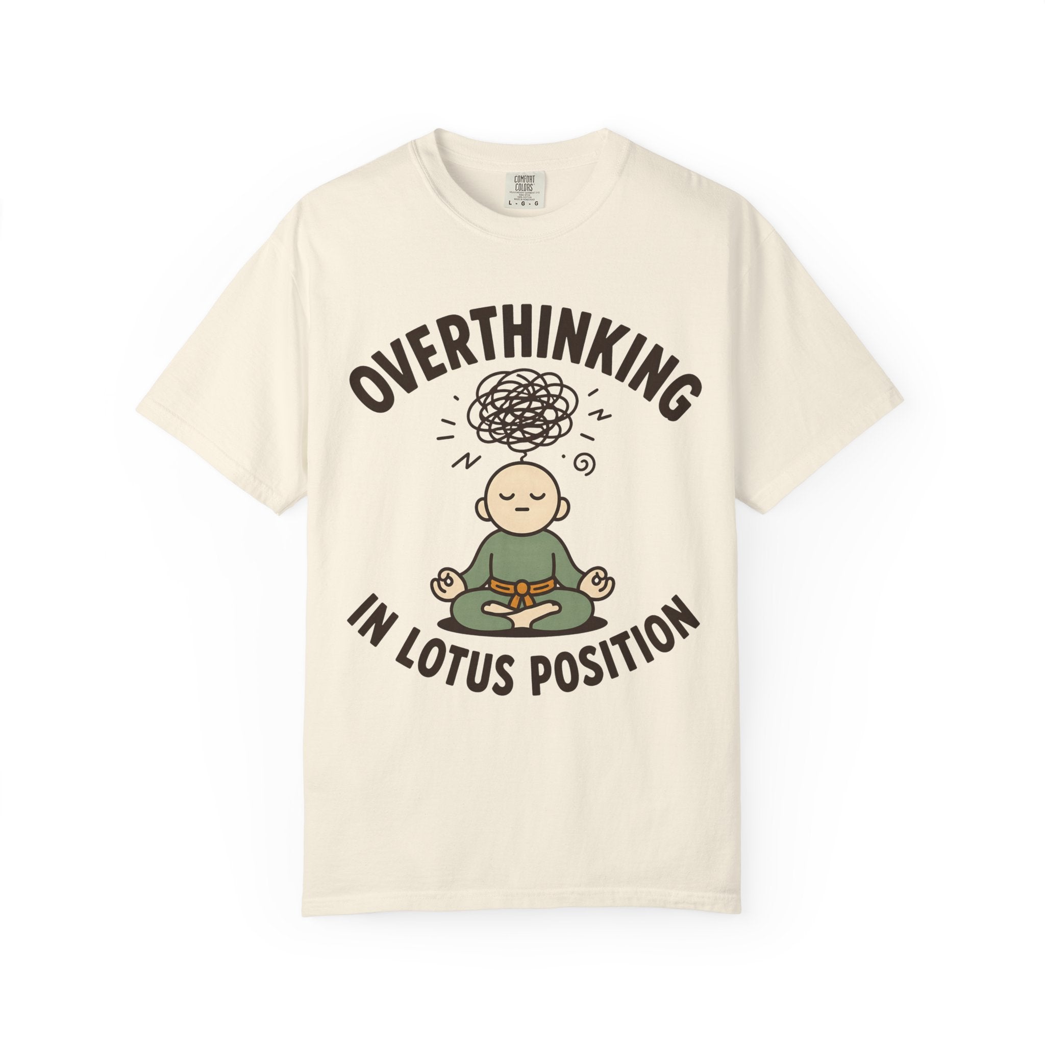 Overthinking in Lotus Position T-Shirt