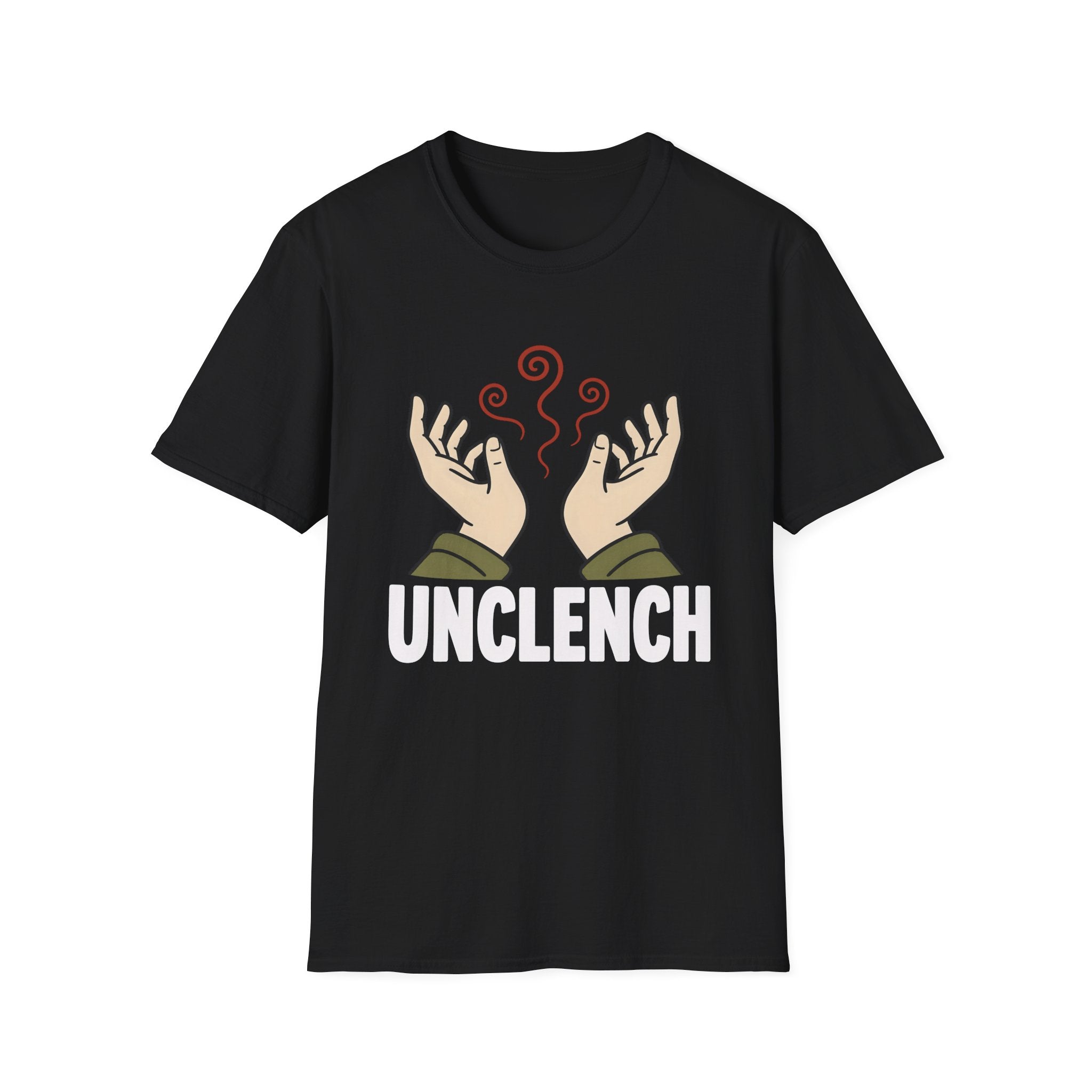 Unclench Anxiety Relief Meditation T-Shirt