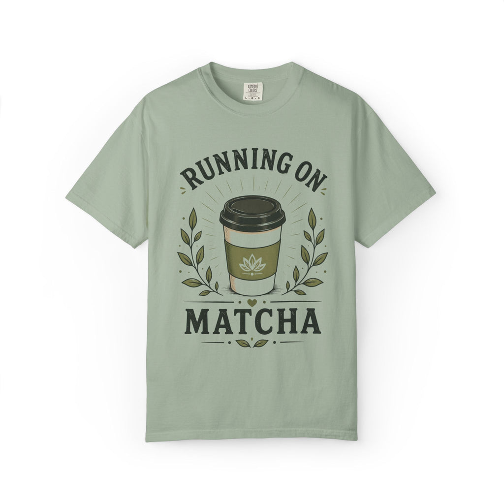 Running On Matcha T-Shirt