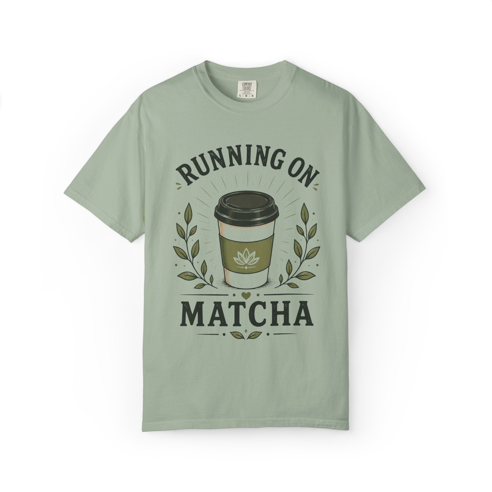 Running On Matcha T-Shirt