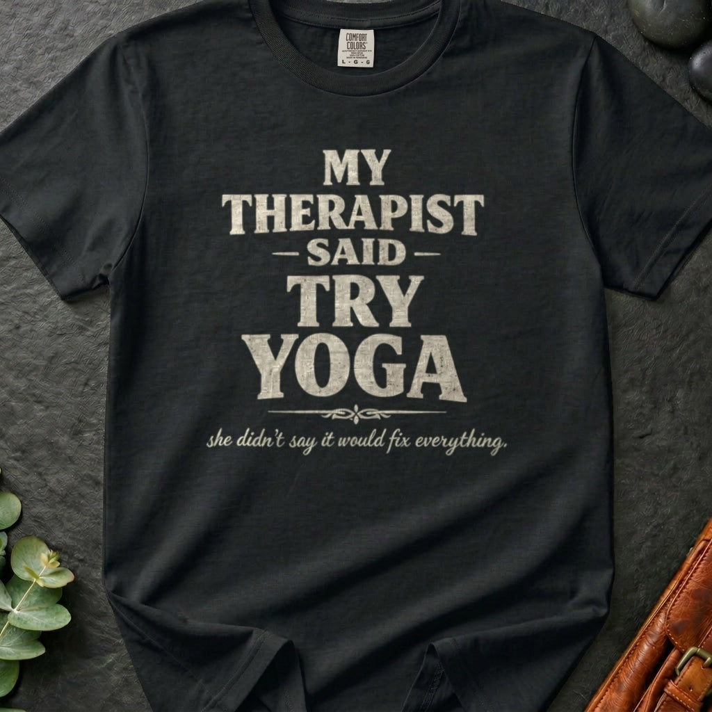 rooted-avenue-ae7b4e39-dfce-4c11-b77c-f3f94d6129f9-53. My Therapist Said Try Yoga_My Therapist Said Try Yoga - Black - Mockup Style 4 (Final) - CC Mockup.png_0000_compressed.jpg