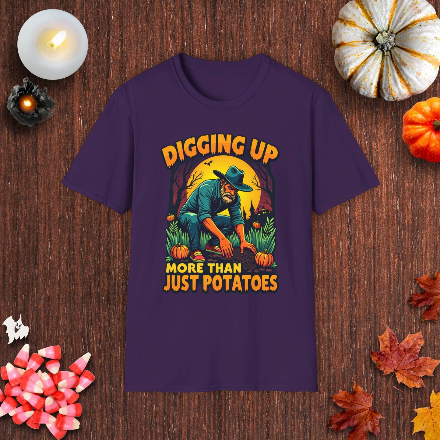 Digging Up More Than Just Potatoes T-Shirt