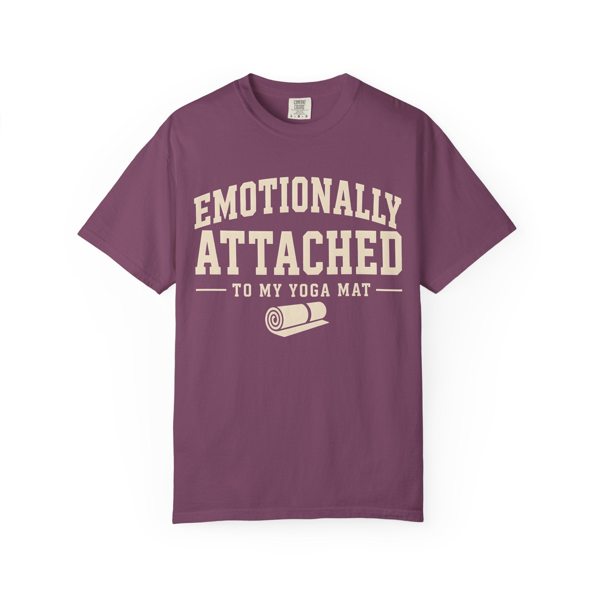 Emotionally Attached To My Yoga Mat T-Shirt