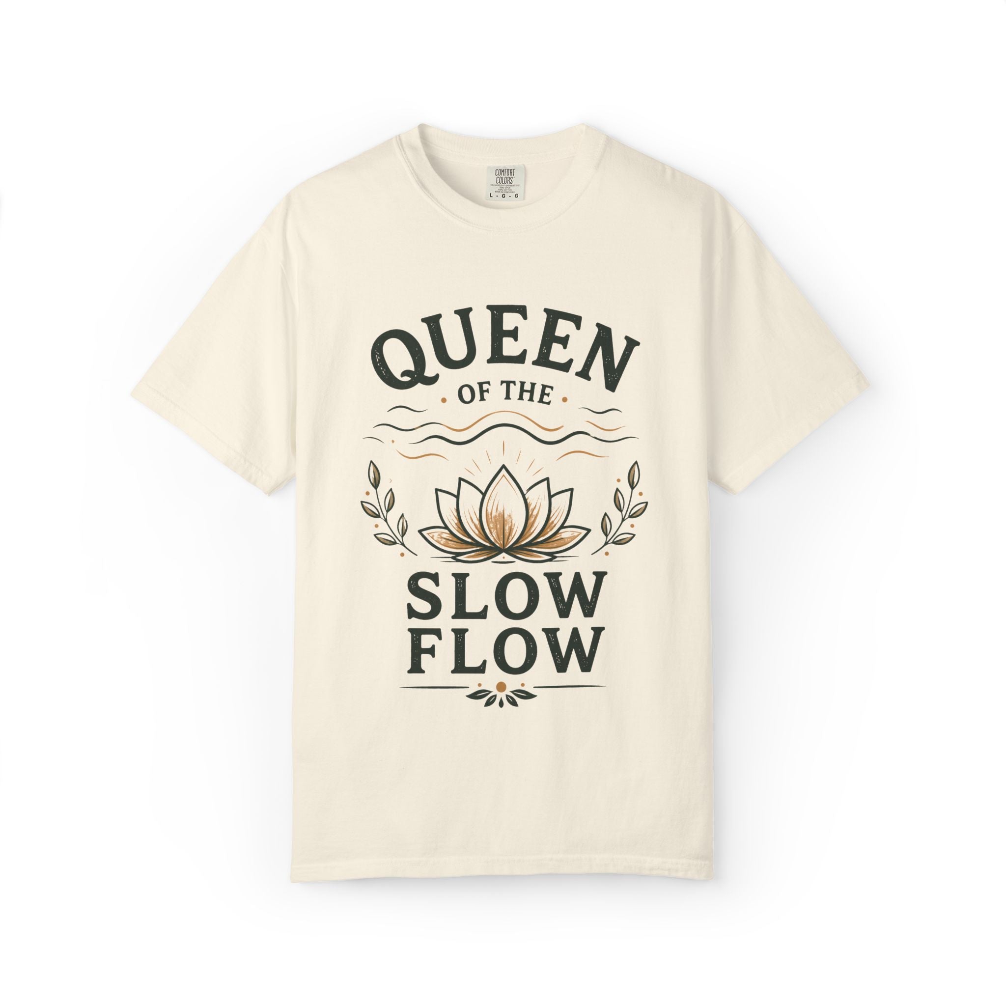 Queen Of The Slow Flow T-Shirt