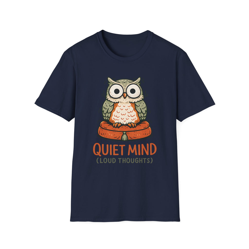 Quiet Mind (Loud Thoughts) T-Shirt