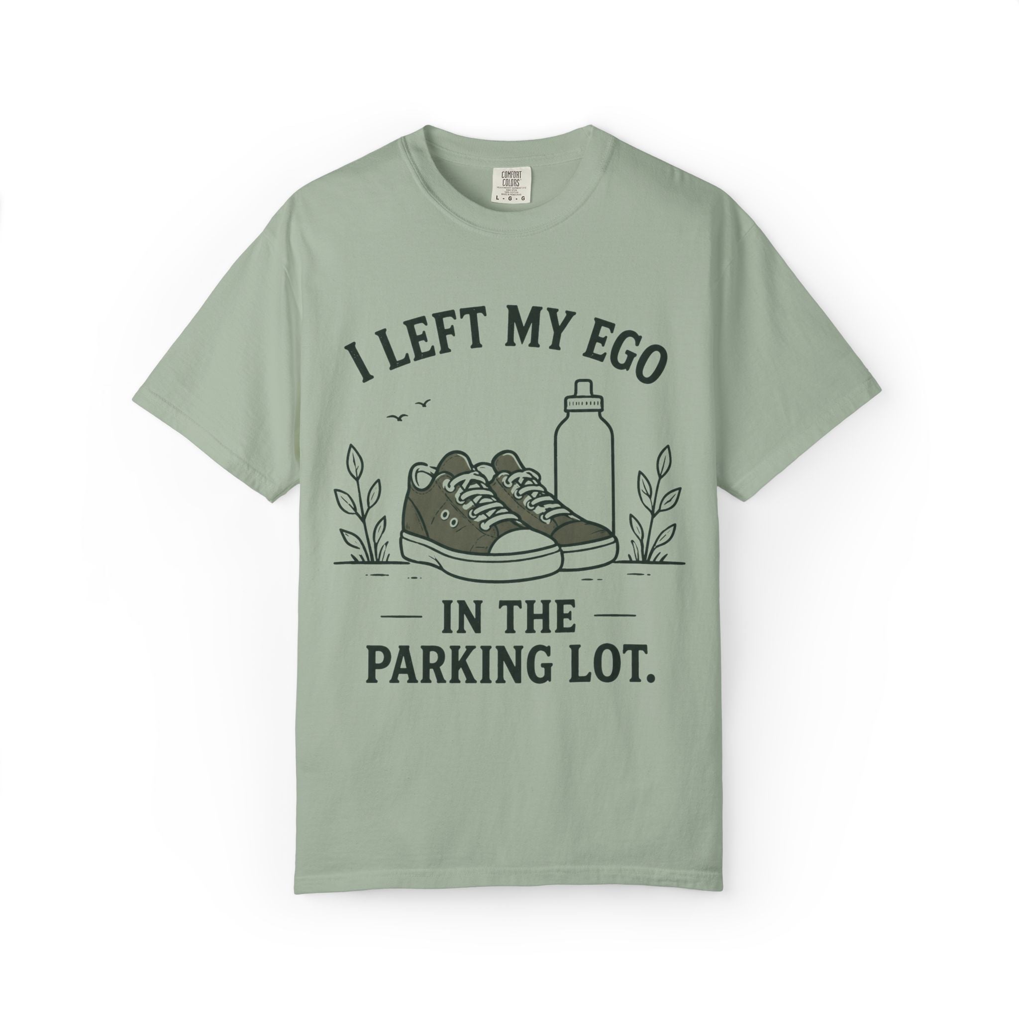 I Left My Ego In The Parking Lot T-Shirt