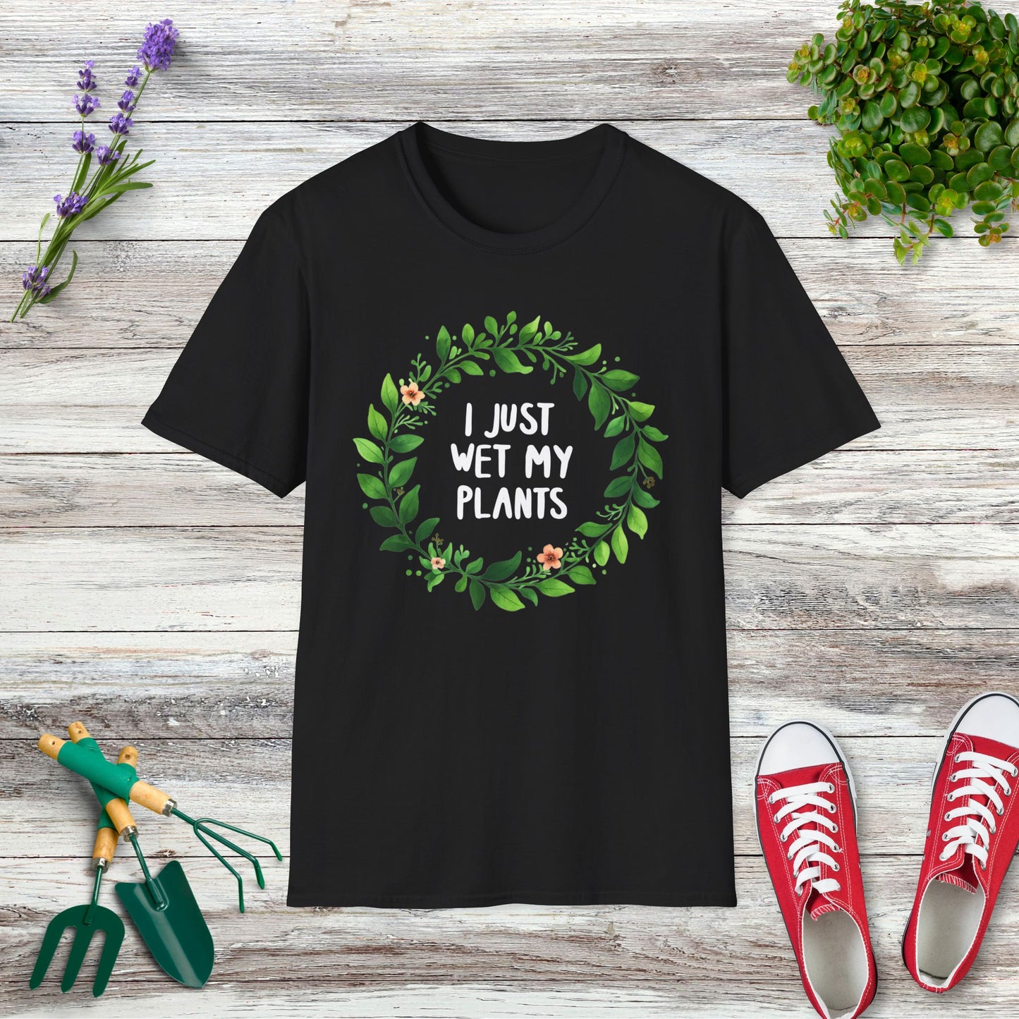 I Just Wet My Plants T-Shirt