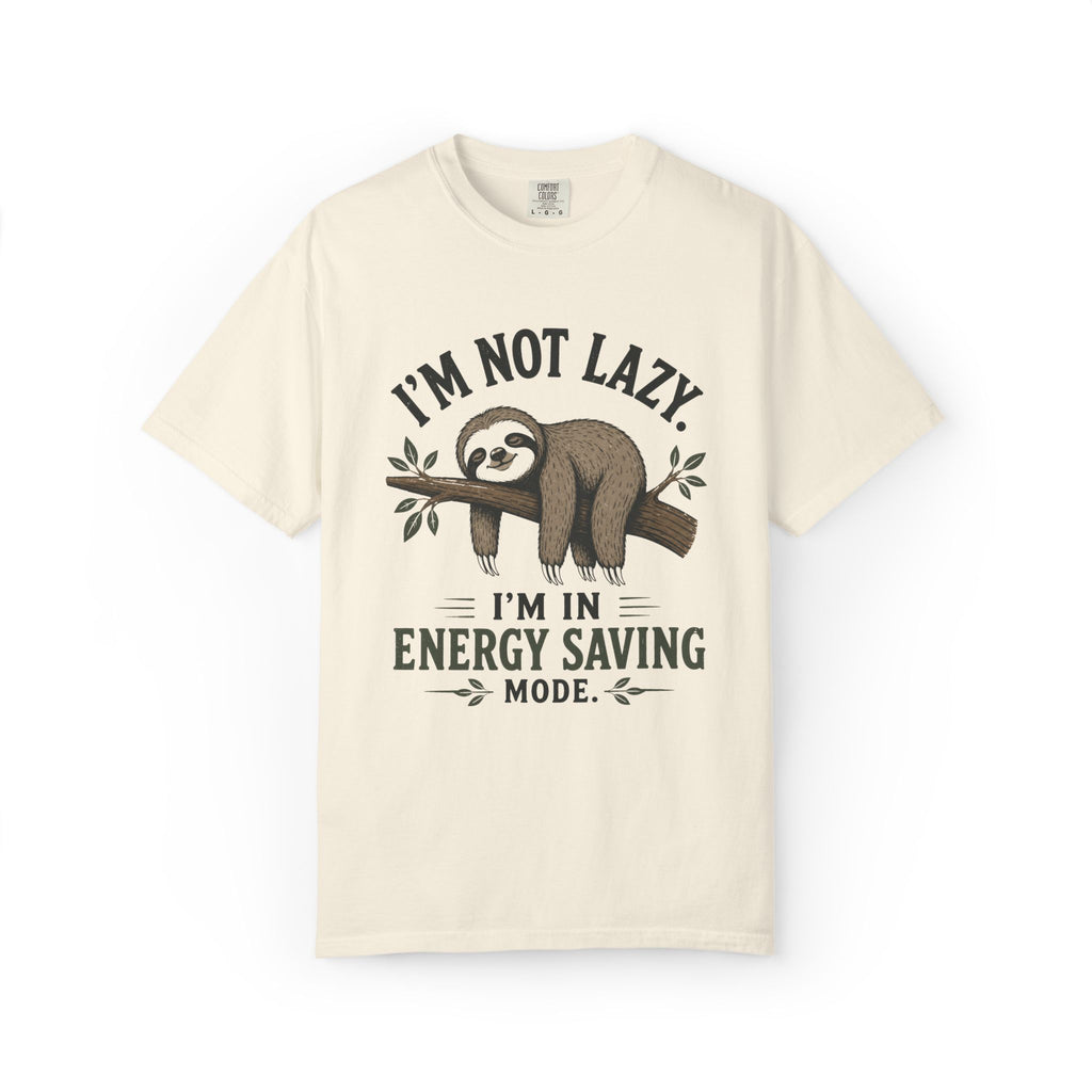 I'm Not Lazy I'm In Energy Saving Mode T-Shirt