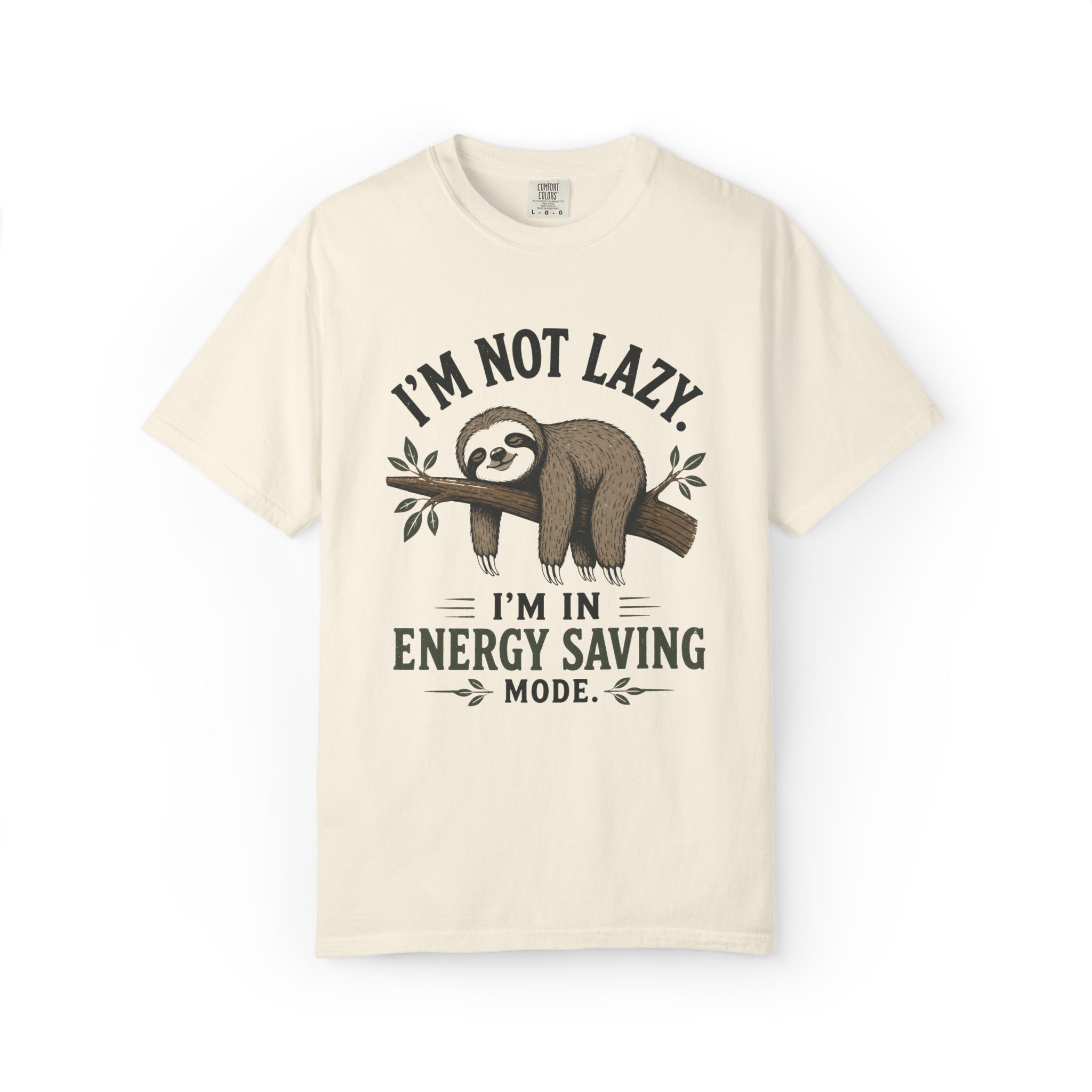 I'm Not Lazy I'm In Energy Saving Mode T-Shirt