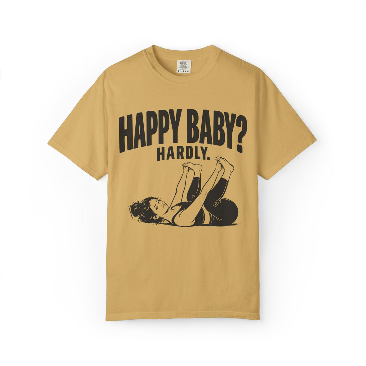 Happy Baby? T-Shirt