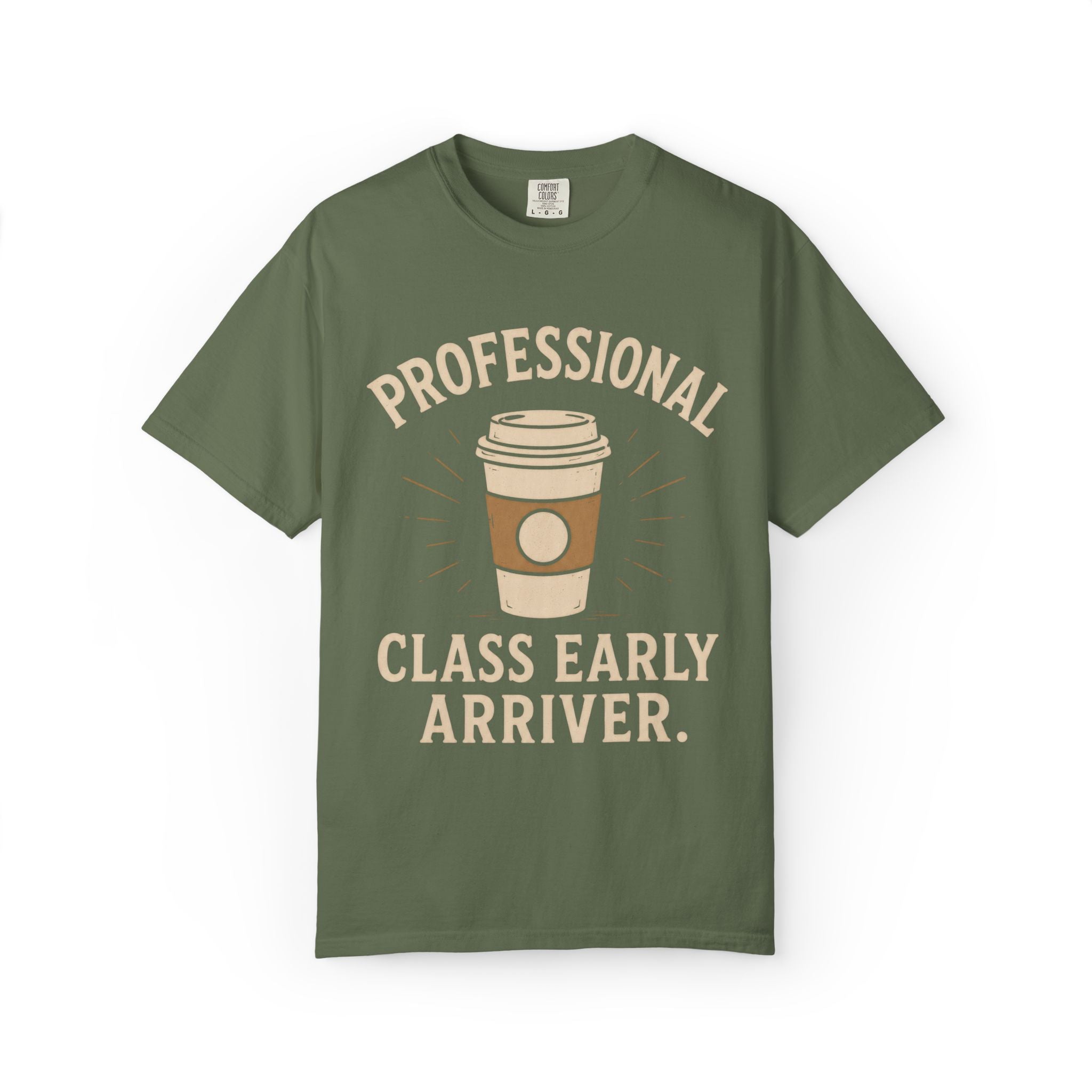 Professional Class Early Arriver T-Shirt